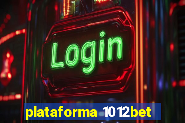 plataforma 1012bet